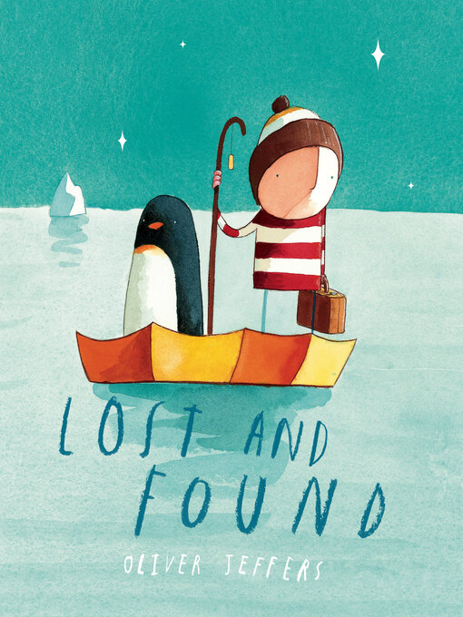 Title details for Lost and Found by Oliver Jeffers - Wait list